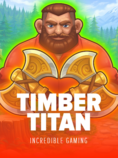 Timber Titan - Incredible Gaming slot game on Stake